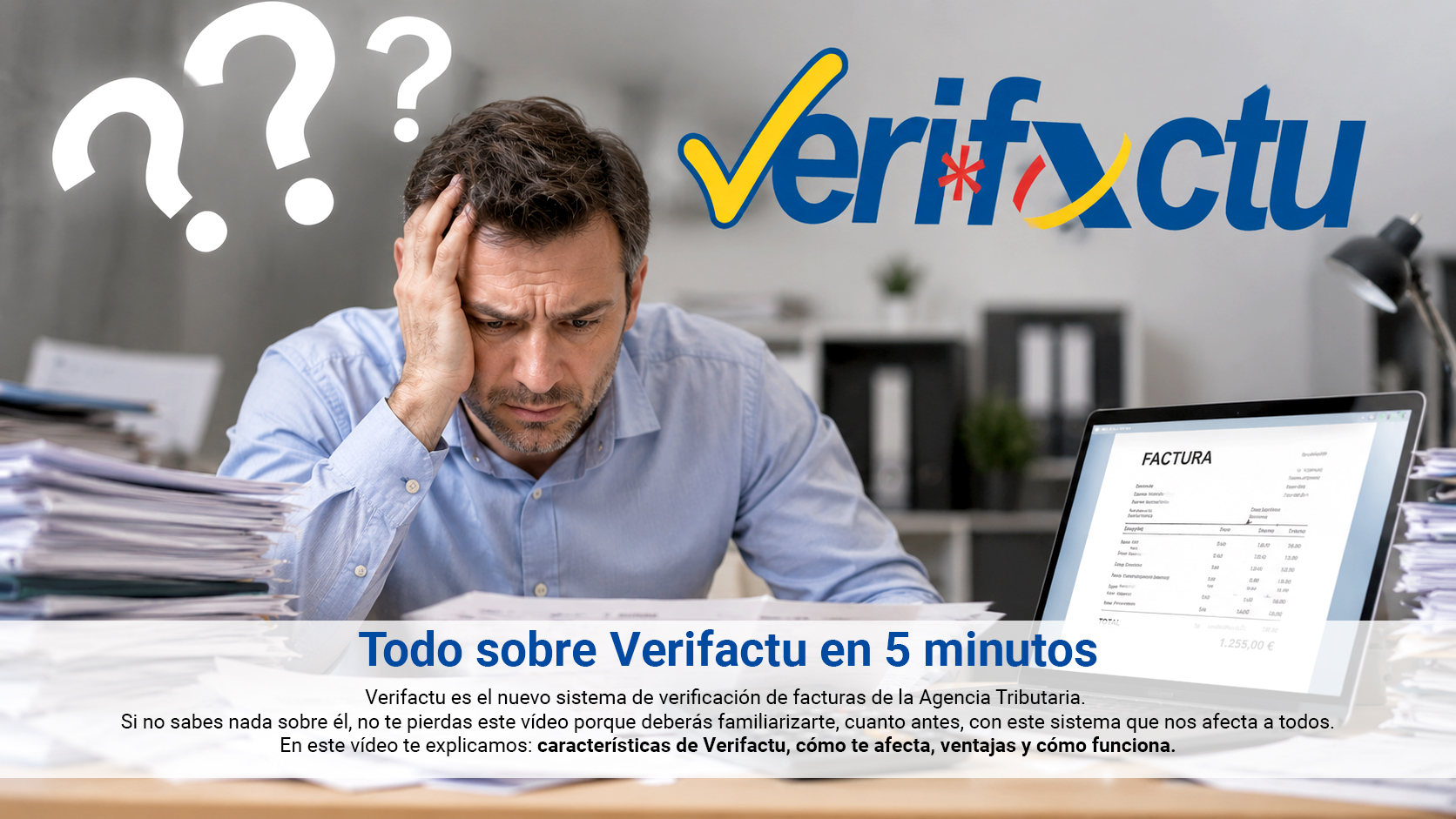 Descubre qué solución necesitas para adaptarte a Verifactu